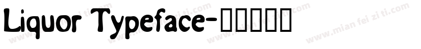 Liquor Typeface字体转换